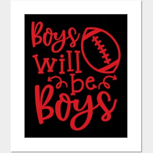 Boys Will Be Boys Football Mom Funny Posters and Art